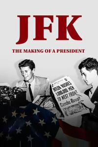 JFK: Становление президента